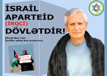 “İsrail APARTEİD dövlətdir!”