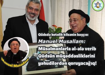 Məsihilər və müsəlmanlar çiyin-çiyinə